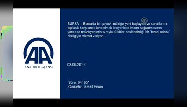 Bursa'da çayevinde sazın "bam teli"ne vuruyorlar