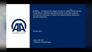 Bursa'da ev alacaklar dikkat! 2 yılda 5 milyon liralık vurgun