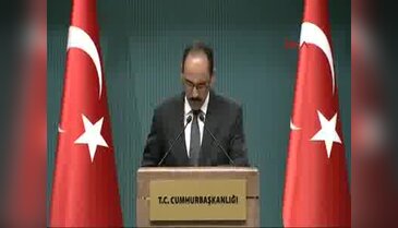 İbrahim Kalın ABD terör ile mücadelede Türkiye'nin yanındaysa örgütün şu veya bu kolu ile ilişki kurmasın - 1
