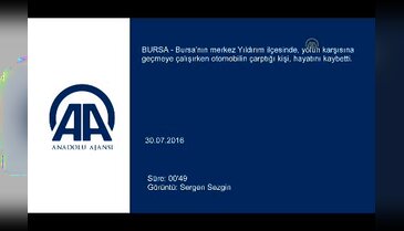 Bursa'da yolun karşısına geçmek isterken otomobilin çarptığı yaşlı adam hayatını kaybetti