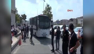 Adliye'ye sevk edilen bir grup merkez valisi sağlık kontrolünden geçirildi