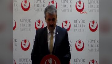 BBP'li Destici: Her kesimi Yenikapı ruhuna sahip çıkmaya davet ediyoruz