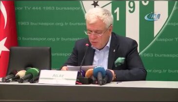 Başkan Ali Ay: "Bu olay Bursaspor tarihine kara leke olarak girmiştir"