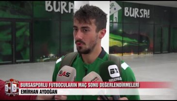 Bursasporlu futbolcuların Keçiörengücü maç sonu açıklamaları