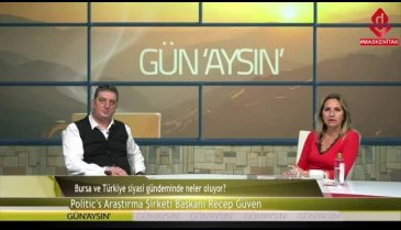 Bursa ve Türkiye siyasi gündeminde neler oluyor?