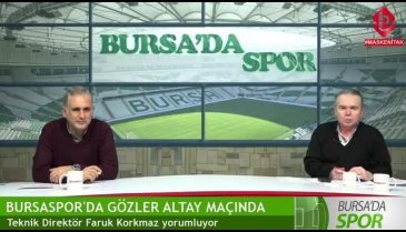 Bursaspor'da gözler Altay maçında