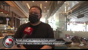 Bursa'da kafe ve restoran işletmecilerinden 'aşı zorunluluğu' çağrısı! (ÖZEL HABER)