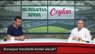 Bursaspor transferde kimleri alacak?