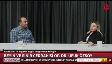 Sağlıkta Bugün'de bu hafta Op. Dr. Ufuk Özsoy