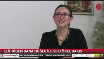 Sektörel Bakış'ın konuğu MÜSİAD Bursa Şubesi Başkanı Alparslan Şenocak
