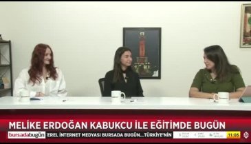 Eğitimde Bugün programının konukları YEK Eğitim Kurumları'dan Begüm Türkmen ve  İrem Akdoğan