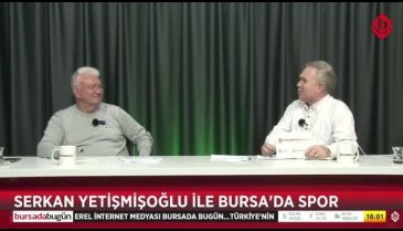 Bursa'da Spor'un konuğu Bursaspor Eski Teknik Direktörü İsmail Ertekin