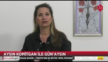 Gün'Aysın'ın konuğu LÖSEV Bursa İl Koordinatörü Aslı Metin Sakarya