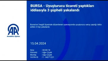 Bursa'da uyuşturucu ticareti yaptıkları iddiasıyla 3 şüpheli yakalandı