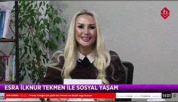 Esra İlknur Tekmen ile Sosyal Yaşam 07 Ekim 2025 - Nurcan Özdemir