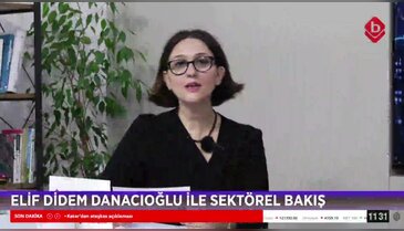 Elif Didem Danacıoğlu ile Sektörel Bakış 09 Ekim 2025 - Enes Ünal