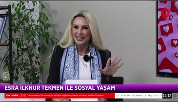 Esra İlknur Tekmen ile Sosyal Yaşam 11 Kasım 2025 - Şükran Kaya