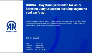 Bursa'da 18 yılını karartan bağımlılıktan kurtuldu