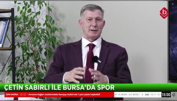 Bursa'da Spor 17 Kasım 2025 - Cevdet Altınel