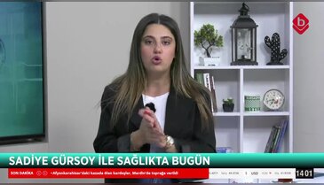 Sadiye Gürsoy ile Sağlıkta Bugün 19 Kasım 2025 - Doç. Dr. Serhat Yalçınkaya