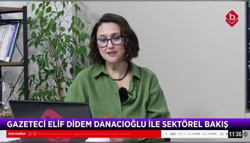 Elif Didem Danacıoğlu ile Sektörel Bakış 20 Kasım 2025 - BSMMMO Başkanı Hüseyin Halil