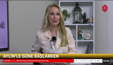 Aylin'le Güne Başlarken 24 Kasım 2025 - Öğr. Gör. Tolga Bahadır Şimşek