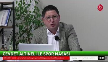 Cevdet Altınel ile Spor Masası 19 Aralık 2025 Nevzat Dinçbudak