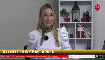 Aylin'le Güne Başlarken 22 Aralık 2025 - Öğr. Gör. Tolga Bahadır Şimşek