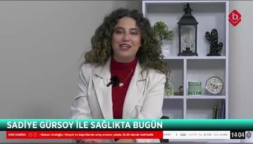 Sadiye Gürsoy ile Sağlıkta Bugün 31 Aralık 2025 - Op. Dr. Neşe Solak