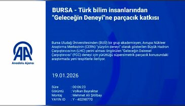 Bursa CERN'in gelecek projesinde kilit rol üstleniyor!