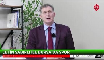 Bursa'da Spor 26 Ocak 2026 - Mustafa Er Bursaspor'da Nasıl Başarılı Olur...