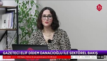 Gazeteci Elif Didem Danacıoğlu ile Sektörel Bakış 05 Şubat 2026 - Lojistik ve Dış Ticaret Uzmanı Onur Kurtay
