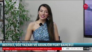 Şiir Deniz Ünal ile Şiir Tadında 06 Şubat 2026- Besteci, Söz Yazarı, Aranjör Fuat Bahçeci