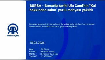 Bursa'da tarihi Ulu Cami'nin "Kul hakkından sakın" yazılı mahyası yakıldı