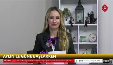 Aylin'le Güne Başlarken 04 Mart 2026 LÖSEV Bursa İl Koordinatörü Aslı Metin Sakarya