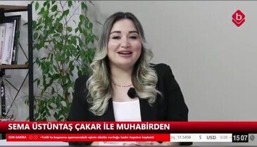 Sema Üstüntaş ile Muhabirden 05 Mart 2026 Hacı Hasan Oğulları Yönetim Kurulu Başkanı Yüksel Aktaş