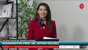 Şiir Deniz Ünal ile Şiir Tadında 06 Mart 2026 Akademisyen Prof. Dr. Ayhan Helvacı