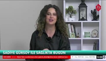 Sadiye Gürsoy ile Sağlıkta Bugün 11 Mart 2026 Nev Sağlık Grubu Kardiyoloji Bölümü Uzm. Dr. Gülay Özkeçeci