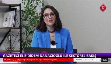 Gazeteci Elif Didem Danacıoğlu ile Sektörel Bakış 2 Nisan 2026 İzmakpar Genel Müdürü Zarif Alp