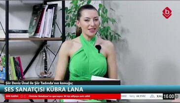 Şiir Deniz Ünal ile Şiir Tadında 10 Nisan 2026 Ses Sanatçısı Kübra Lana