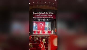 Bursa Valiliği, 23 Nisan'ı coşkuyla kutladı!