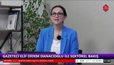 Gazeteci Elif Didem Danacıoğlu ile Sektörel Bakış 21 Mayıs 2026 TÜSTED Yönetim Kurulu Başkanı Murat Arslan