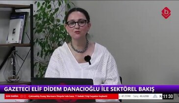 Gazeteci Elif Didem Danacıoğlu ile Sektörel Bakış 11 Haziran 2026 İMSİAD ve İMSİFED Yönetim Kurulu Başkanı Şeref Demir