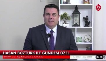 Hasan Boztürk ile Gündem Özel 24 Temmuz 2026 CHP Bursa İl Başkanı Turgut Özkan