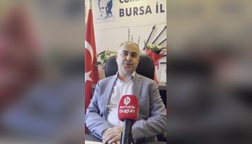 CHP Bursa İl Başkanı Özkan: Geri döneceklerine inanıyoruz
