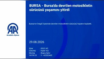 Bursa'da devrilen motosikletin sürücüsü yaşamını yitirdi