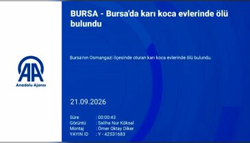 Bursa'da karı koca evlerinde ölü bulundu!